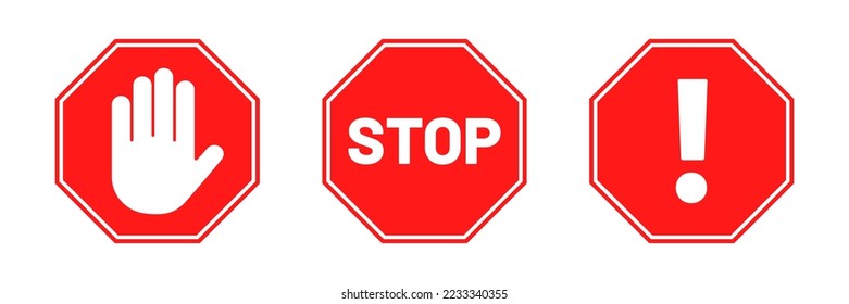 Stop signs collection. Red stop signs in octagon shape. Traffic warning and prohibiting icons with hand, text and exclamation mark. Vector