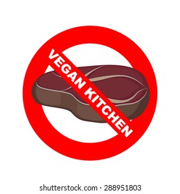Stop signs. Kitchen excludes meat. Vegetable dishes. Vector illustration. Strike through piece of steak. Vegetarian logo and emblem