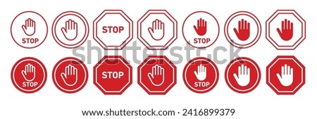 Stop signs set. red traffic car stop hand signal warning symbol. Don't enter forbidden sticker. ad block sign.