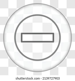 Stop simple icon, vector. Flat design. Glass button on transparent grid.ai