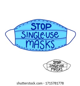Stop single-use masks hand drawn inscription. Vector Blue Mask with handwriting isolated on white background.