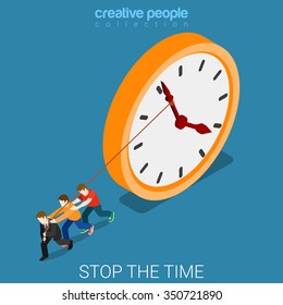 Stop slowdown the time drudge hard overtime work flat 3d isometric business lifestyle concept web vector illustration. Young men pull clock strap. Creative people collection.