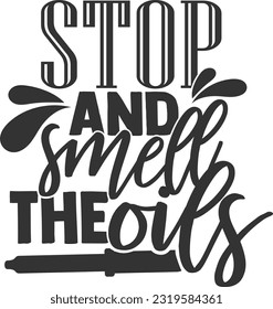 Stop And Smell The Oils - Essential Oils