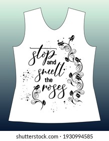 stop and smell the roses shirt