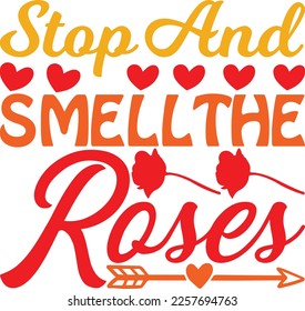 Stop And Smell The Roses Svg Design Lover svg