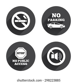 Stop smoking and no sound signs. Private territory parking or public access. Cigarette symbol. Speaker volume. Circles buttons with long flat shadow. Vector