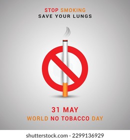 Stop smoking, save your lungs, 31 may world no tobacco day with cigarette and forbidden sign awareness social media post design template