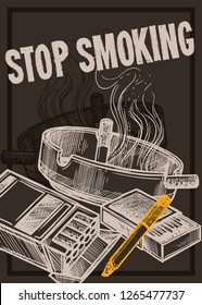 Stop smoking vector poster with sketch hand drawn crossed pack of cigarettes, ashtray, matches on chalkboard. Engraving illustration