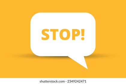 stop speech bubble vector illustration. Communication speech bubble with stop text