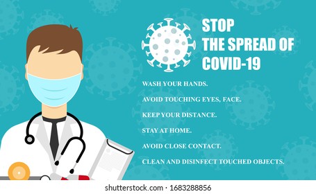 Stop the spread of Covid-19. Corona virus poster. Doctor wearing a mask. Pandemic medical concept. 
