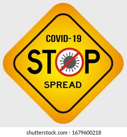 Stop spread COVID-19 virus yellow sign in vector graphics