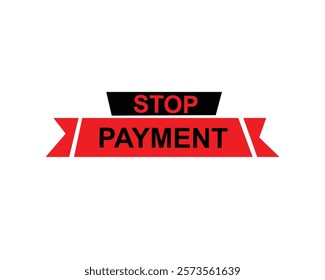 Stop - Stamp, Banner, Label, Button Template. Vector Stock Illustration