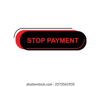Stop - Stamp, Banner, Label, Button Template. Vector Stock Illustration