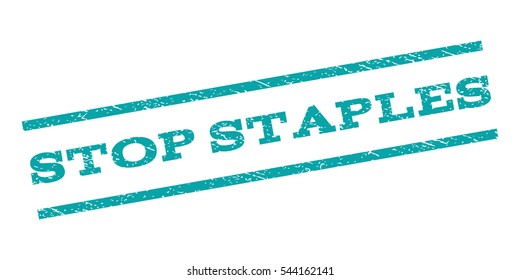 Stop Staples watermark stamp. Text caption between parallel lines with grunge design style. Rubber seal stamp with dust texture. Vector cyan color ink imprint on a white background.