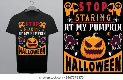 Stop Staring at my Pumpkin Halloween Vector Royalty Free T-Shirt Design