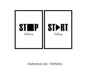 Stop and start concept poster for card and poster design. Quote printable vector design element.