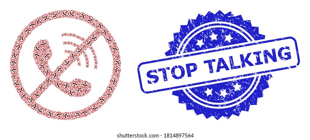 Dejar de hablar de sellado de estampado grueso y mosaico de recursión vectorial sin llamadas telefónicas. El sello azul tiene el texto Stop Talking dentro de la rosette. El collage de vectores está compuesto de elementos rotados aleatoriamente sin llamadas telefónicas.