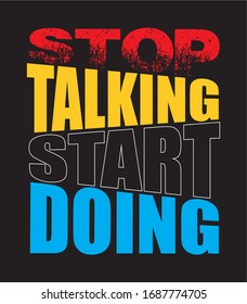 161 Stop Talking Start Doing Images, Stock Photos & Vectors | Shutterstock