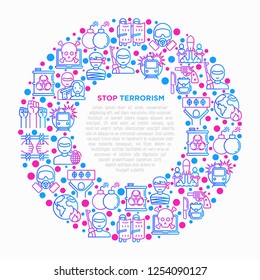 Stop terrorism concept in circle with thin line icons: terrorist, civil disorder, cyber attacks, suicide, bomber, illegal imprisonment, bioterrorism. Vector illustration, print media template.