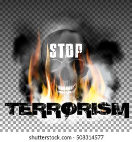 Stop terrorism in the fire smoke and skull with an inscription in a ragged style. Isolated objects can be used with any image, text or background.