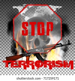Stop terrorism in the fire smoke and skull with an inscription in a ragged style and World map. Isolated objects can be used with any image, text or background.