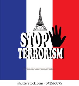 Stop terrorism. Pray for Paris, 13 November 2015. Vector Illustration