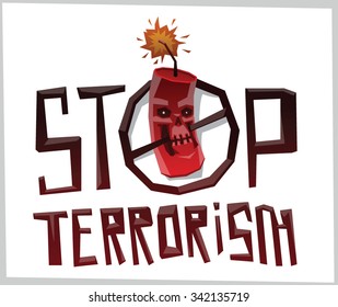 Stop Terrorism, Round emblem with angry death bomb crossed by black line a letter O in word STOP, vector