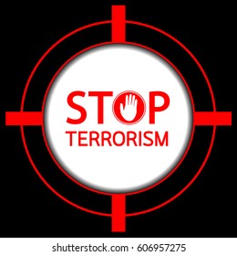 Stop terrorism. Typographic grunge protest poster. illustration.