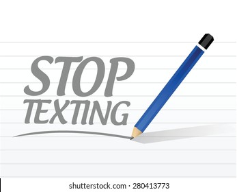 stop texting message sign concept illustration design over white