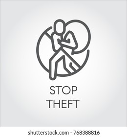 Stop theft line icon. Graphic label against the theft of things, piracy, hacking, information and personal property. Symbol of abstract human silhouettes with bag on back and stop sign. Vector