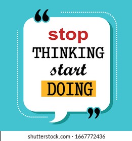 stop thinking start doing quotes