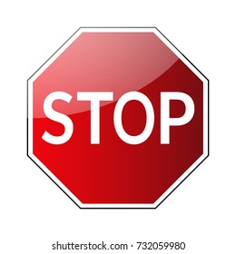Stop traffic road sign. Prohibited red road sign isolated on white background Glossy effect. No transportation attention icon. Street road danger warning icon. Symbol danger Vector illustration