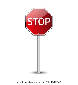 Stop traffic road sign. Prohibited red road sign isolated on white background Glossy No transportation attention icon. Street road danger warning icon. Guidepost metal pole Vector illustration