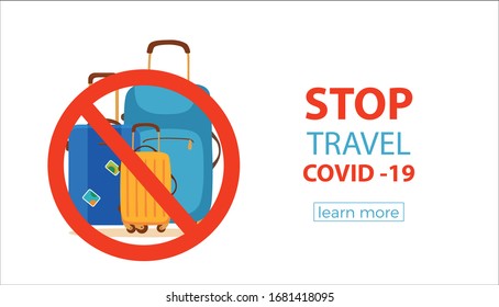 Stop travel to stop COVID-19 vector illustration. Coronavirus disease protection concept with suitcase and ban sign to prevent risk places epidemic. Stay home pandemic luggage design concept template.
