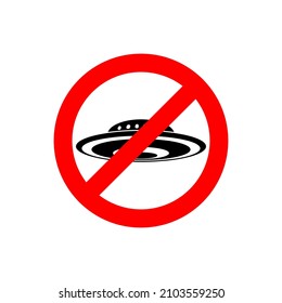 Stop UFO. Ban unknown flying objec. Red prohibition road sign