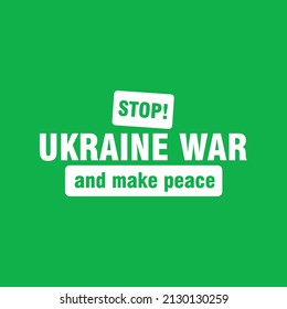 Stop Ukraine War and Make Peace Poster. Banner Design. Logo and Icon vector design.