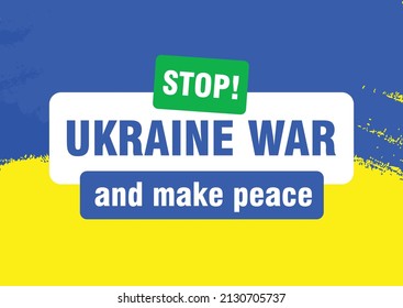 Stop Ukraine War and Make Peace Poster. Banner Design. Logo and Icon vector design.