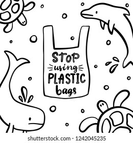 Stop using plastic bags. Motivational phrase. Vector illustration with lettering. 