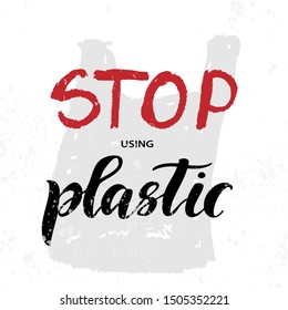 Stop using plastic lettering . Save world concept . 