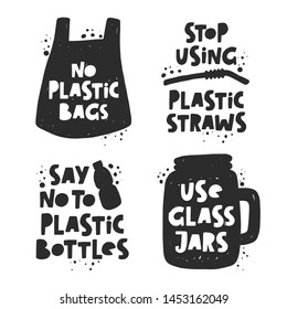 Stop using plastic. Motivational handwritten phrases set. Hand drawn vector illustration. Logo, icon, label. Protest against garbage, disposable polythene package. Pollution problem concept.