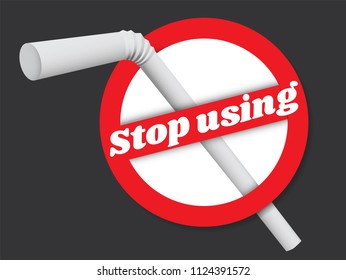 Stop using plastic straws concept. Save the earth and good environment concept. Stop plastic pollution-Reduce, Reuse, Recycle-Say no to plastic straws