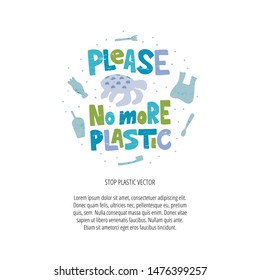 Stop using plastic vector banner template. Please no more plastic phrase. Disposable cups, bottles, cutlery damaging marine life, turtles. Ocean contamination, environmental problems promo poster