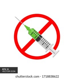 Stop vaccination. Say no to vaccines. crossed out syringe. Syringe in the prohibition circle. Coronavirus vaccine.