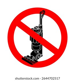 Arrêtez De Passer L'Aspirateur. Ban Mettez les choses en ordre. Signe d'interdiction rouge