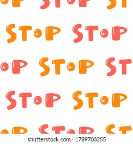 Stop. Vector seamless pattern with calligraphy hand drawn text. Good for wrapping paper, wedding card, birthday invitation, pattern fill, wallpaper