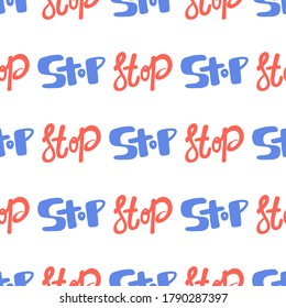 Stop. Vector seamless pattern with calligraphy hand drawn text. Good for wrapping paper, wedding card, birthday invitation, pattern fill, wallpaper