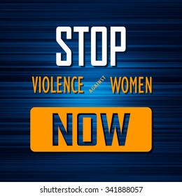 Stop Violence Against Women Now Blue Graphic Design Vector Illustration EPS10
