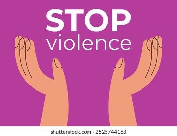 Detengan el Anuncio de violencia con las manos y el texto. Ilustración vectorial plana en estilo de dibujos animados.