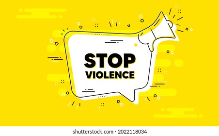 Stop violence message. Alert megaphone yellow chat banner. Demonstration protest quote. Revolution activist slogan. Stop violence chat message loudspeaker. Alert megaphone background. Vector