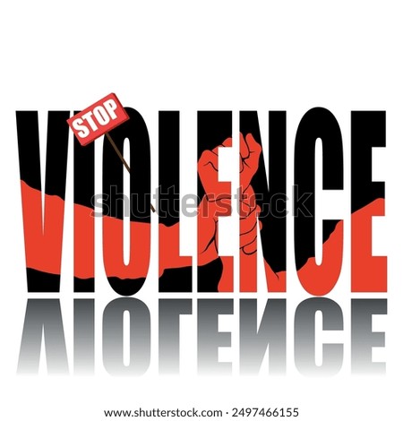 Stop violence poster. Vector poster on a social theme. Word violence on white background with reflection.